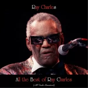 Ray.Charles-All.the.Best.of.Ray.Charles-All.Tracks.Remastered-2021-P2P