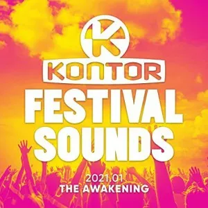 VA-Kontor.Festival.Sounds.2021.01-The.Awakening-2021-320.KBPS-P2P