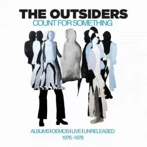 The.Outsiders-Count.For.Something-Albums.Demos.Live.Unreleased.1976-1978-2021-P2P