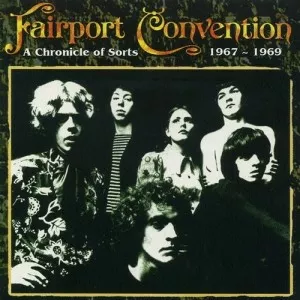 Fairport.Convention-A.Chronicle.Of.Sorts.1967-1969-1995-P2P