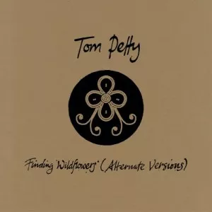 Tom.Petty-Finding.Wildflowers-Alternate.Versions-2021-320.KBPS-P2P