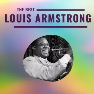 Louis.Armstrong-Louis.Armstrong.The.Best-2021-320.KBPS-P2P