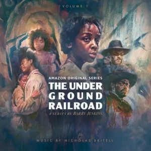 Nicholas.Britell-The.Underground.Railroad-Vol.1-Soundtrack-2021-P2P