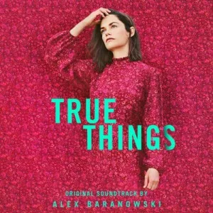 Alex.Baranowski-True.Things-Original.Motion.Picture.Soundtrack-2022-P2P