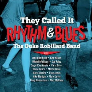 Duke.Robillard-They.Called.It.Rhythm.and.Blues-2022-320.KBPS-P2P