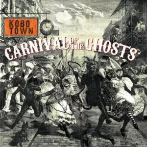 Kobo.Town-Carnival.of.the.Ghosts-2022-MP3.320.KBPS-P2P