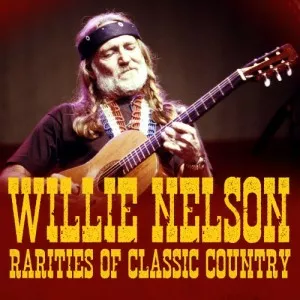 Willie.Nelson-Rarities.Of.Classic.Country-2022-MP3.320.KBPS-P2P