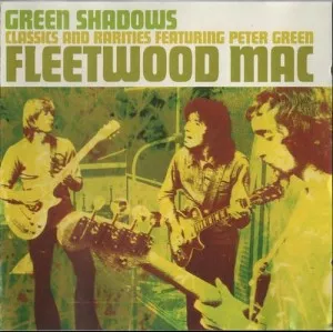 Fleetwood.Mac-Green.Shadows-2003-MP3.320.KBPS-P2P