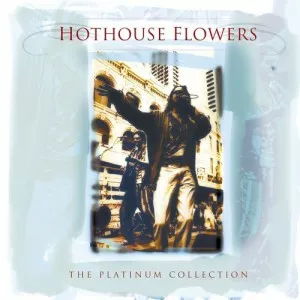 Hothouse.Flowers-The.Platinium.Collection-2006-MP3.320.KBPS-P2P