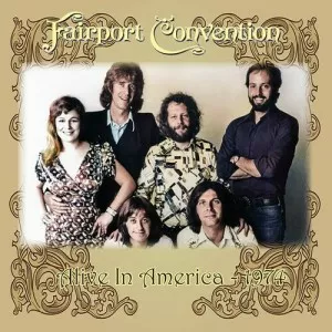 Fairport.Convention-Alive.In.America.1974-2023-MP3.320.KBPS-P2P