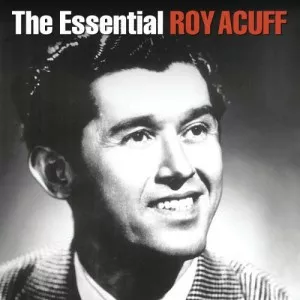 Roy.Acuff-The.Essential.Roy.Acuff-2CD-2014-MP3.320.KBPS-P2P