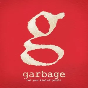 Garbage-Not.Your.Kind.of.People-Deluxe.Version-2012-320.KBPS-P2P