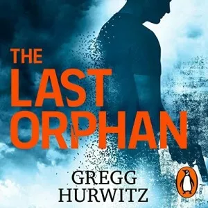 Gregg.Hurwitz-The.Last.Orphan.Orphan.X-Book.8-Audiobook-P2P