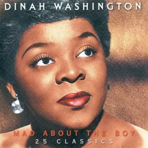 Dinah.Washington-Mad.About.the.Boy-25.Classics-2000-320.KBPS-P2P