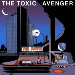 The.Toxic.Avenger-Yes.Future-Extended-2023-320.KBPS-P2P