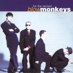 The.Blow.Monkeys-For.The.Record-1996-MP3.320.KBPS-P2P