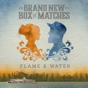 Brand.New.Box.of.Matches-Flame.and.Water-2023-320.KBPS-P2P