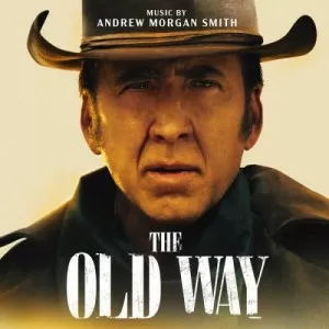 Andrew.Morgan.Smith-The.Old.Way-Original.Score.Soundtrack-2023-P2P