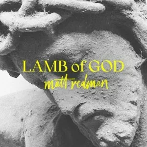 Matt.Redman-Lamb.of.God-Live-2023-MP3.320.KBPS-P2P