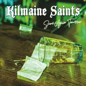 Kilmaine.Saints-Same.Again.Tomorrow-2023-MP3.320.KBPS-P2P