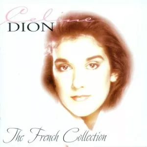 Celine.Dion-The.French.Collection-2CD-2002-MP3.320.KBPS-P2P