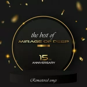 Mirage.Of.Deep-The.Best.Of.Mirage.Of.Deep-15th.Anniversary-2023-P2P