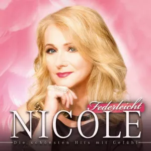 Nicole-Federleicht-die.Schonsten.Hits.mit.Gefuhl-2018-320.KBPS-P2P