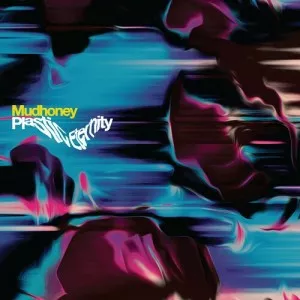 Mudhoney-Plastic.Eternity-2023-MP3.320.KBPS-P2P