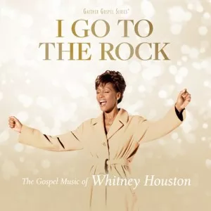 Whitney.Houston-I.Go.To.The.Rock-The.Gospel.Music.Of.Whitney.Houston-2023-P2P