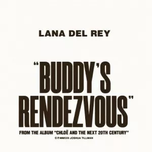 Lana.Del.Rey-Buddys.Rendezvous-2022-MP3.320.KBPS-P2P