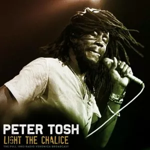 Peter.Tosh-Light.The.Chalice-Live.1983-2022-MP3.320.KBPS-P2P