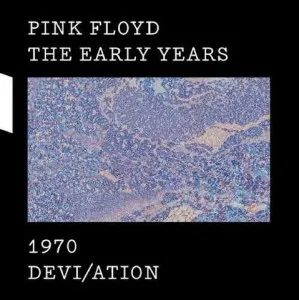 Pink.Floyd-The.Early.Years.1970-Devi.ation-2017-MP3.320.KBPS-P2P