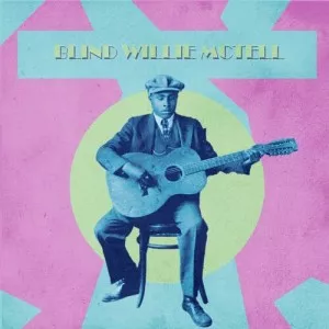 Blind.Willie.McTell-Presenting.Blind.Willie.McTell-2022-320.KBPS-P2P