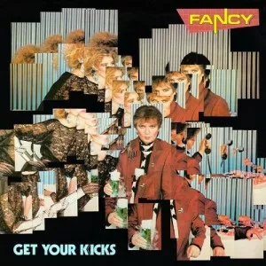 Fancy-Get.Your.Kicks-Deluxe.Edition-2019-MP3.320.KBPS-P2P