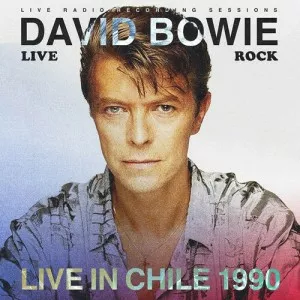 David.Bowie-David.Bowie-Live.in.Chile.1990-Live-2022-320.KBPS-P2P