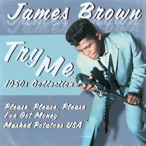 James.Brown-Try.Me-1950S.Collection-2022-MP3.320.KBPS-P2P