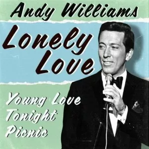 Andy.Williams-Lonely.Love-2022-MP3.320.KBPS-P2P