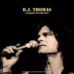 B.J.Thomas-Talking.To.The.Sun-Live.1982-2021-320.KBPS-P2P