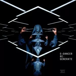 e-Dancer-Re.Generate-2021-MP3.320.KBPS-P2P