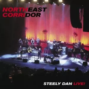 Steely.Dan-NORTHEAST.CORRIDOR-STEELY.DAN.LIVE-Live-2021-P2P