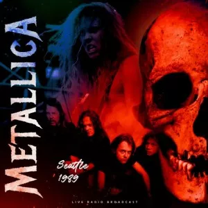 Metallica-Seattle.1989-Live-2021-MP3.320.KBPS-P2P