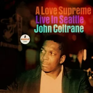 John.Coltrane-A.Love.Supreme-Live.In.Seattle-2021-320.KBPS-P2P