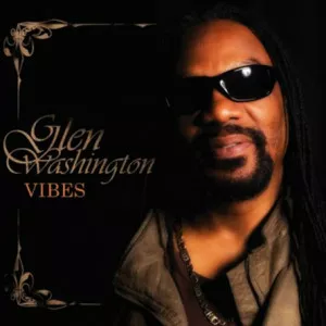 Glen.Washington-Vibes-Deluxe.Version-2020-320.KBPS-P2P