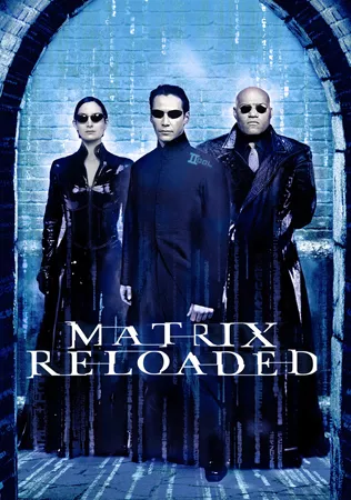 The Matrix Reloaded