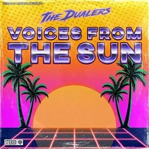 The.Dualers-Voices.from.the.Sun-2022-MP3.320.KBPS-P2P