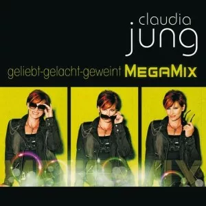 Claudia.Jung-Geliebt.gelacht.geweint-MegaMix-2011-320.KBPS-P2P