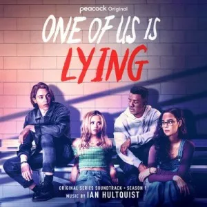 Ian.Hultquist-One.of.Us.is.Lying-Season.1-Soundtrack-2022-320.KBPS-P2P