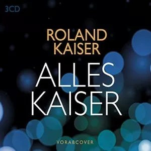 Roland.Kaiser-Alles.Kaiser-Das.Beste.am.Leben-3CD-2019-320.KBPS-P2P