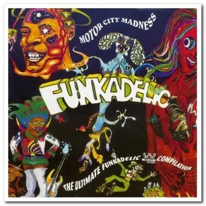 Funkadelic-Motor.City.Madness-The.Ultimate.Funkadelic.Westbound.Compilation-2003-P2P