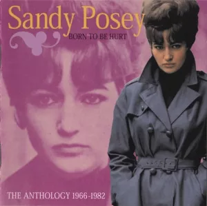 Sandy.Posey-Born.To.Be.Hurt-The.Anthology.1966-1982-2004-320.KBPS-P2P